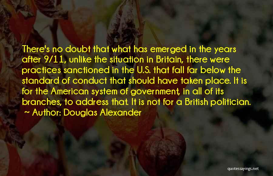 Branches Of Government Quotes By Douglas Alexander