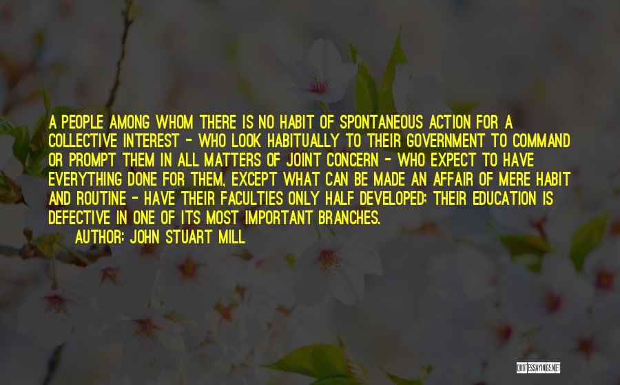 Branches Of Government Quotes By John Stuart Mill