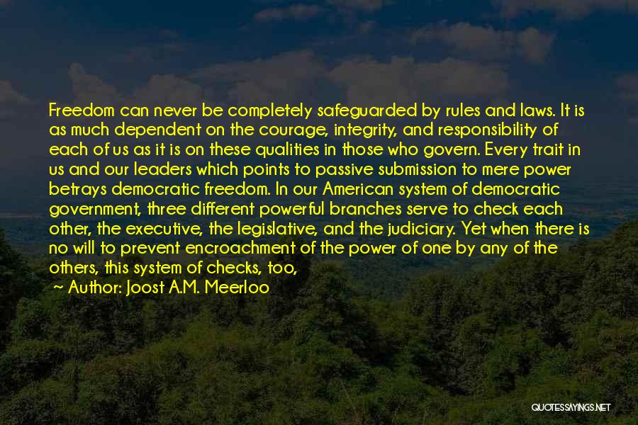 Branches Of Government Quotes By Joost A.M. Meerloo