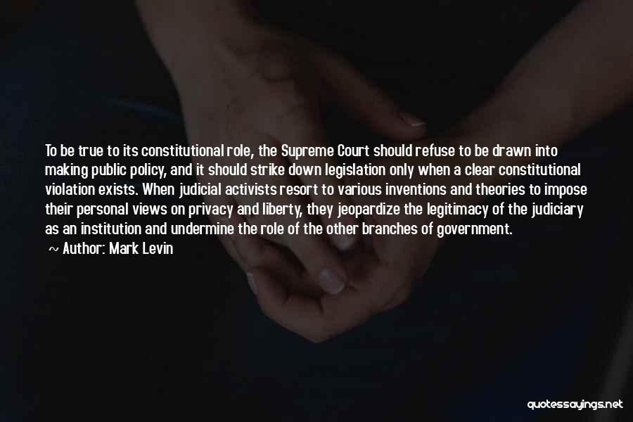 Branches Of Government Quotes By Mark Levin