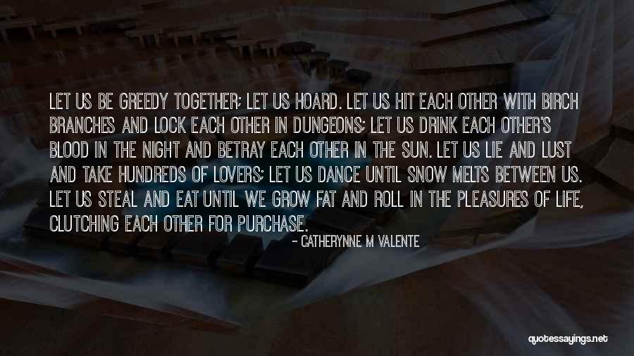 Branches Of Life Quotes By Catherynne M Valente Branches Of Life Quotes By Catherynne M Valente