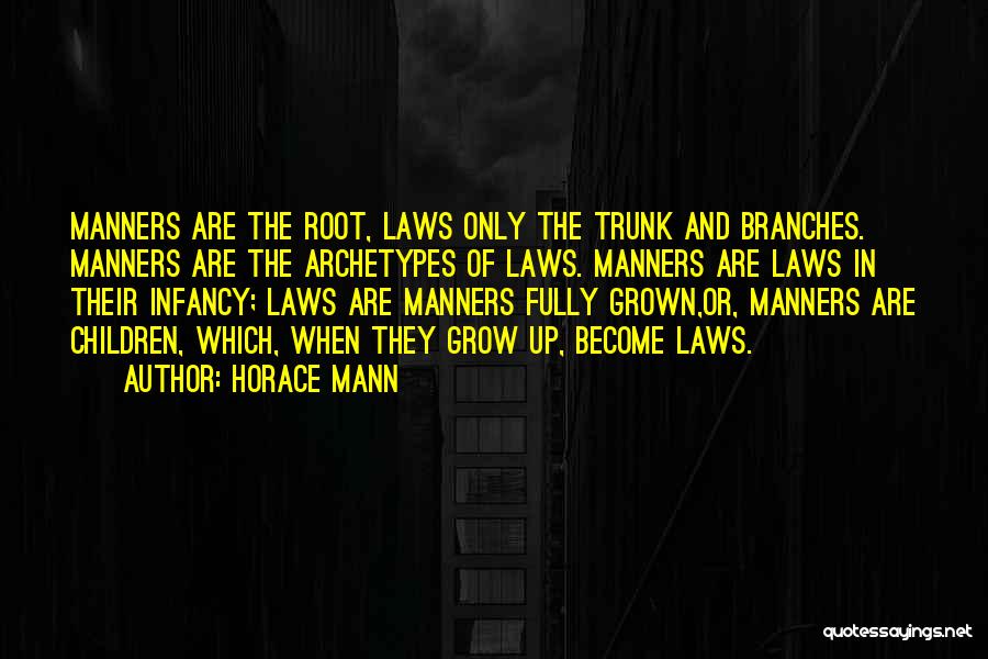 Branches Quotes By Horace Mann