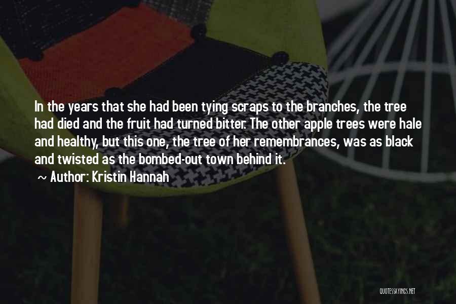 Branches Quotes By Kristin Hannah Branches Quotes By Kristin Hannah