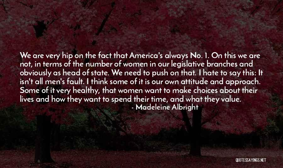 Branches Quotes By Madeleine Albright