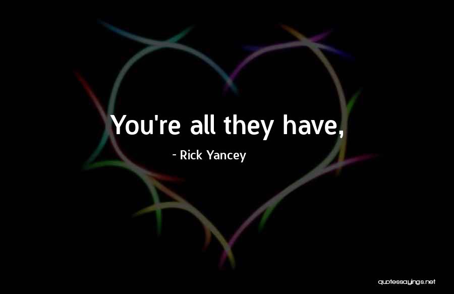 Branchini Pignoletto Quotes By Rick Yancey