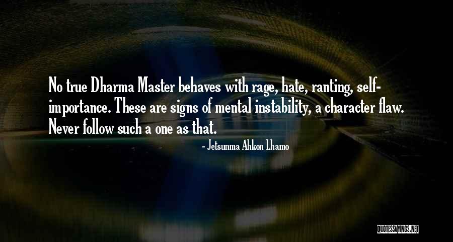 Branchy Crawler Quotes By Jetsunma Ahkon Lhamo Branchy Crawler Quotes By Jetsunma Ahkon Lhamo
