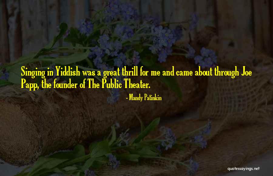 Brancliff Inn Quotes By Mandy Patinkin Brancliff Inn Quotes By Mandy Patinkin