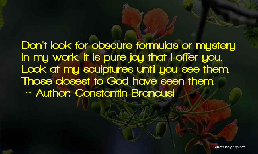 Brancusi Quotes By Constantin Brancusi