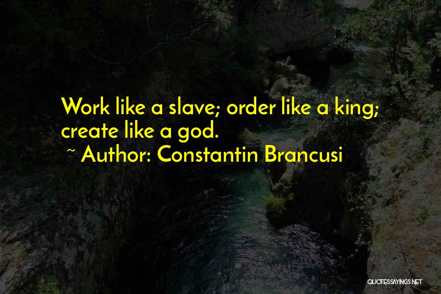 Brancusi Quotes By Constantin Brancusi