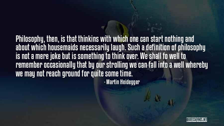Brancusis Paris Quotes By Martin Heidegger Brancusis Paris Quotes By Martin Heidegger