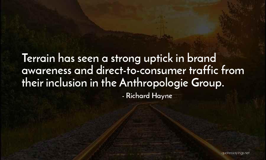 Brand Awareness Quotes By Richard Hayne Brand Awareness Quotes By Richard Hayne