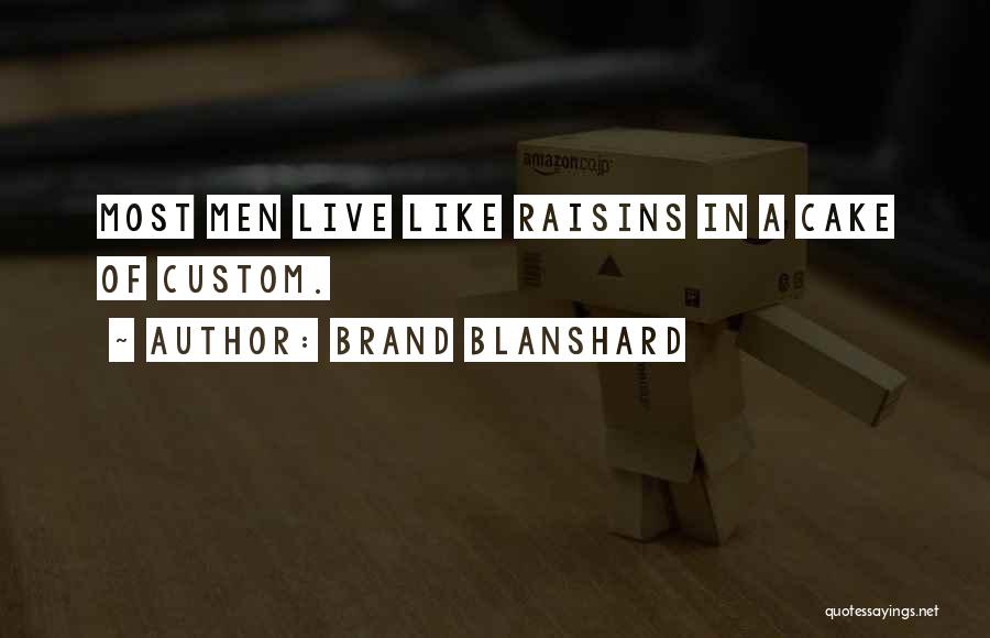 Brand Blanshard Quotes 264991