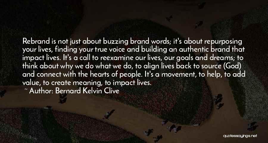 Brand Building Quotes By Bernard Kelvin Clive