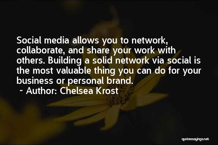 Brand Building Quotes By Chelsea Krost