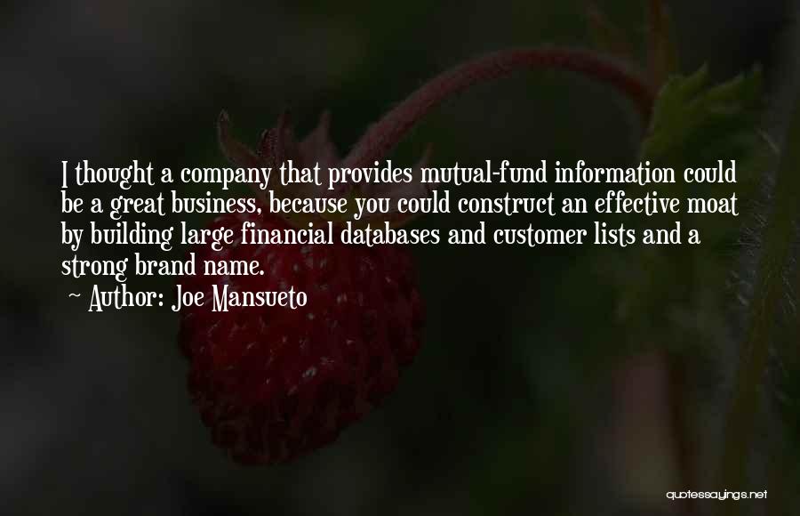 Brand Building Quotes By Joe Mansueto