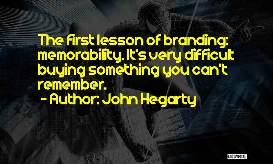 Brand Building Quotes By John Hegarty