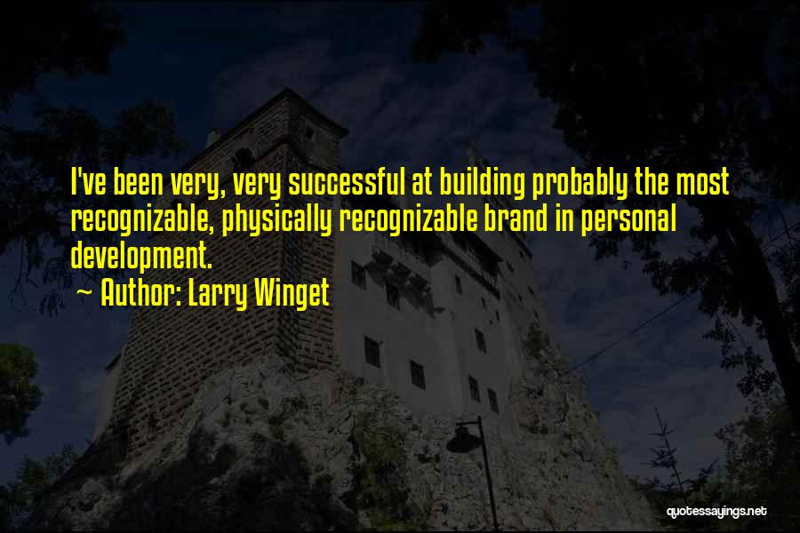 Brand Building Quotes By Larry Winget