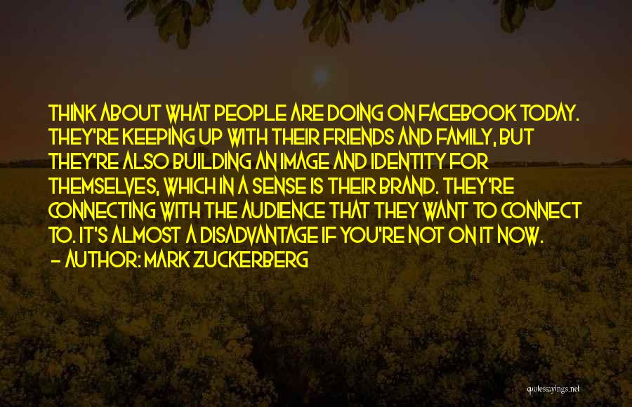 Brand Building Quotes By Mark Zuckerberg