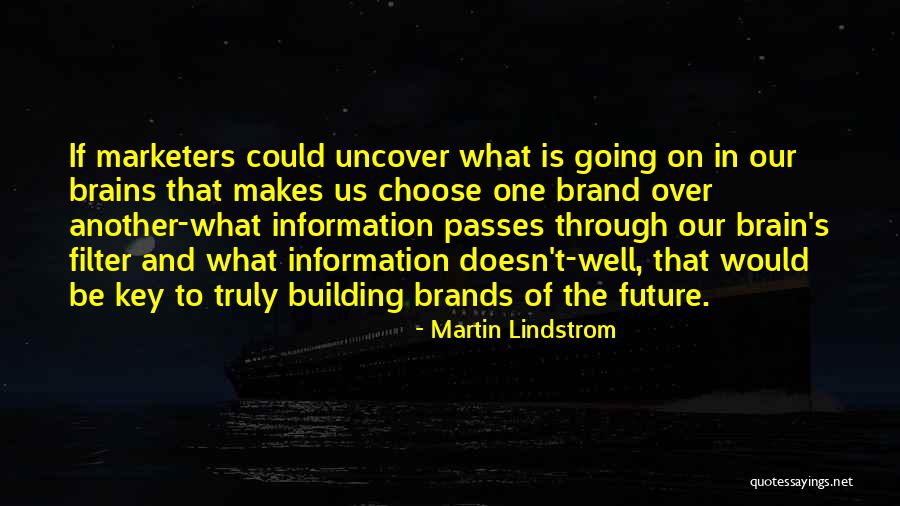 Brand Building Quotes By Martin Lindstrom