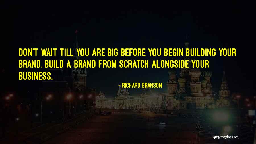 Brand Building Quotes By Richard Branson