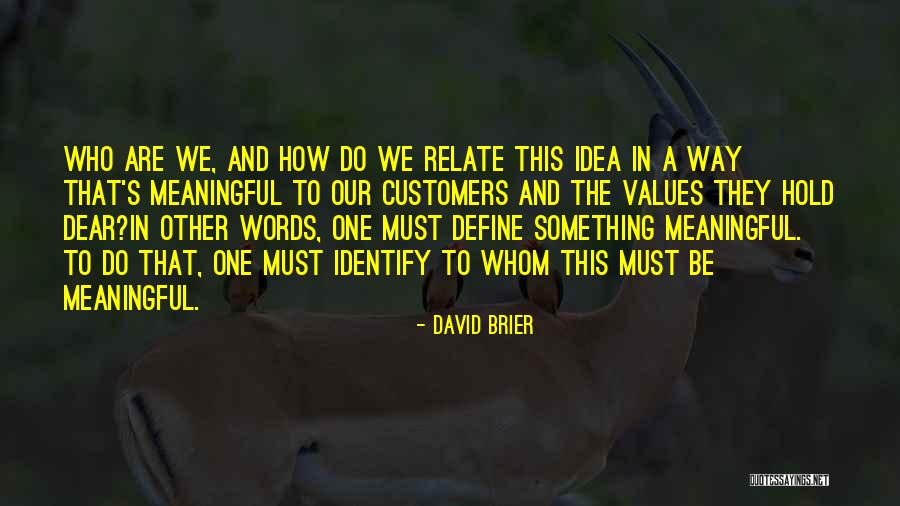 Brand Culture Quotes By David Brier