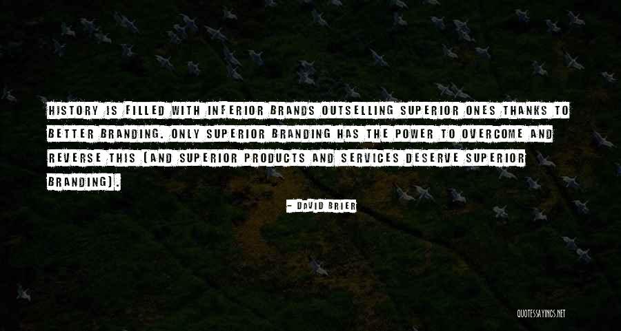 Brand Culture Quotes By David Brier