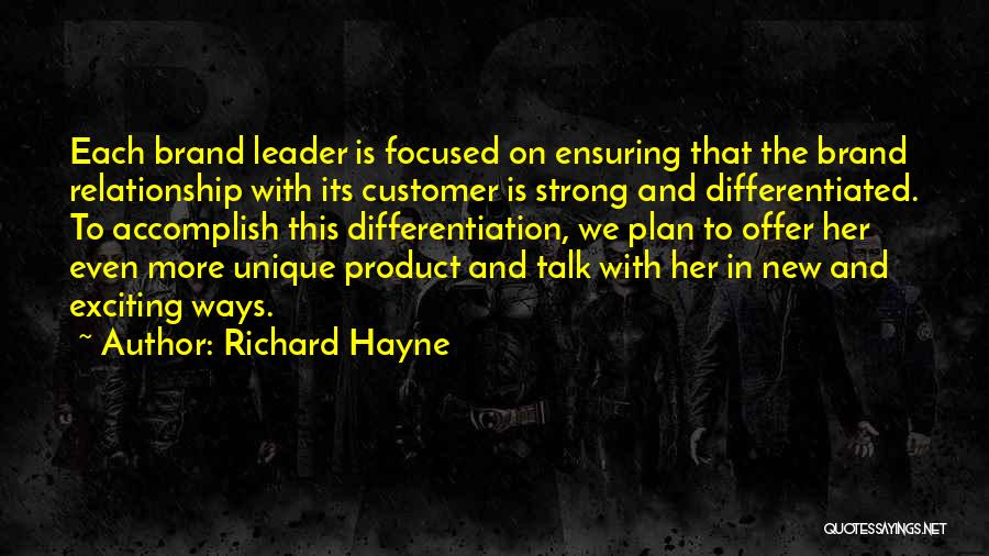 Brand Differentiation Quotes By Richard Hayne