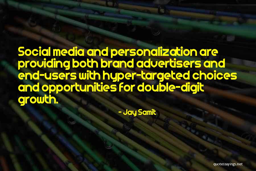 Brand Growth Quotes By Jay Samit Brand Growth Quotes By Jay Samit