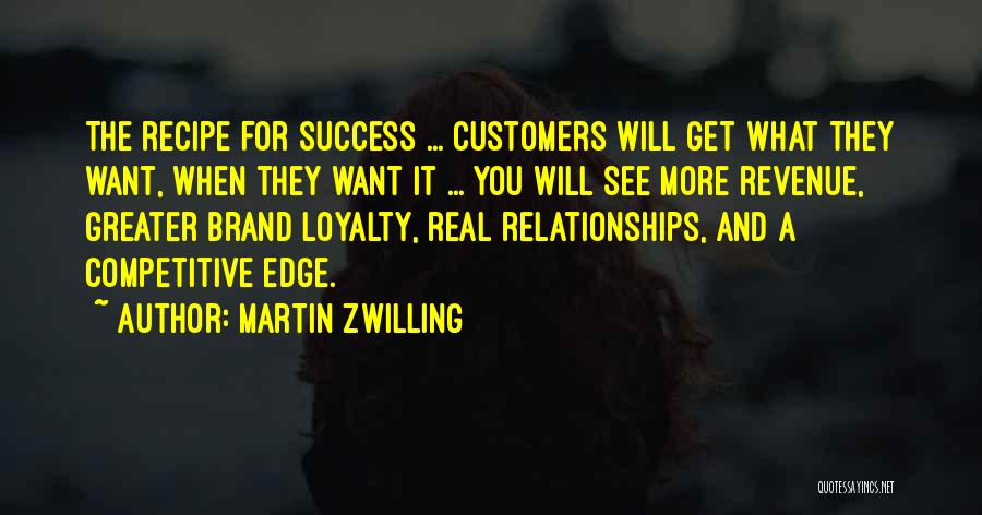 Brand Loyalty Quotes By Martin Zwilling