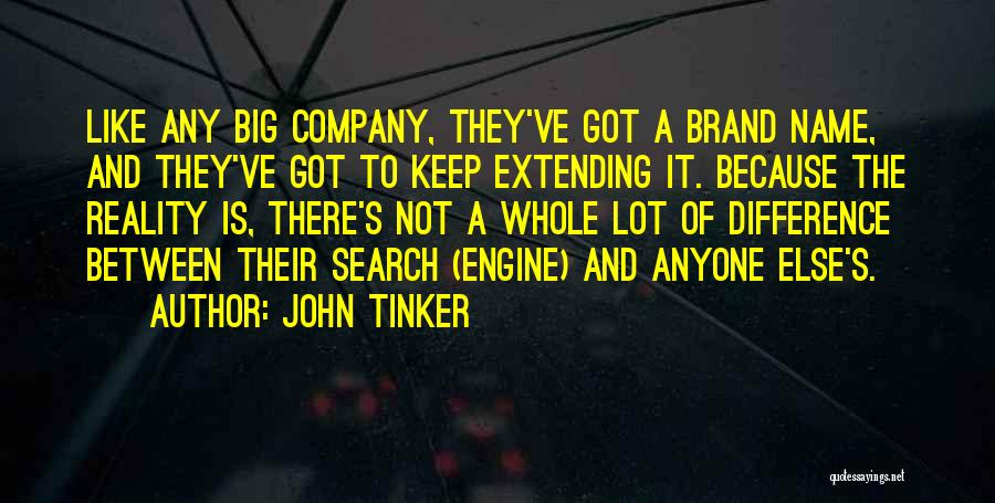 Brand Names Quotes By John Tinker