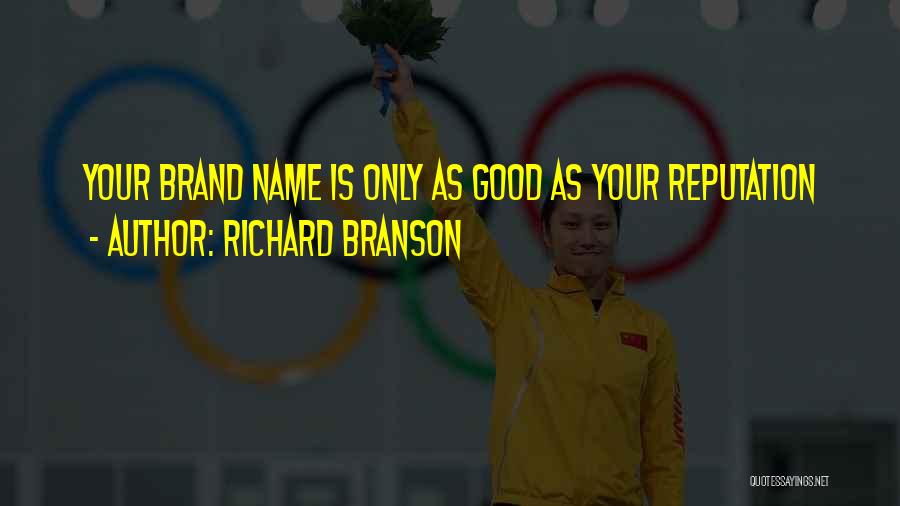 Brand Names Quotes By Richard Branson