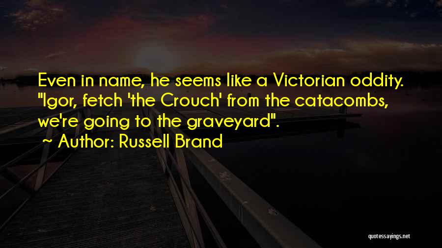 Brand Names Quotes By Russell Brand