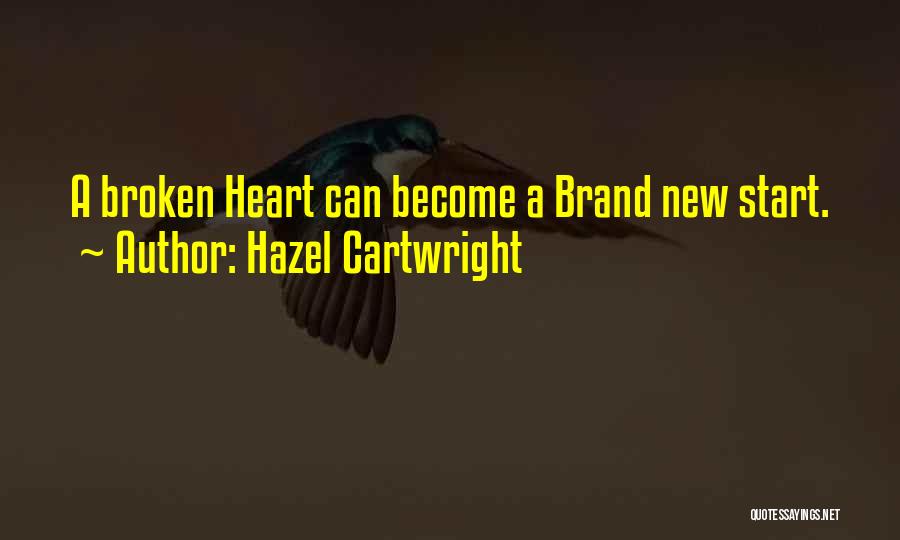 Brand New Heart Quotes By Hazel Cartwright