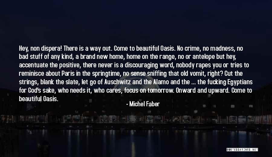 Brand New Kind Of Me Quotes By Michel Faber Brand New Kind Of Me Quotes By Michel Faber