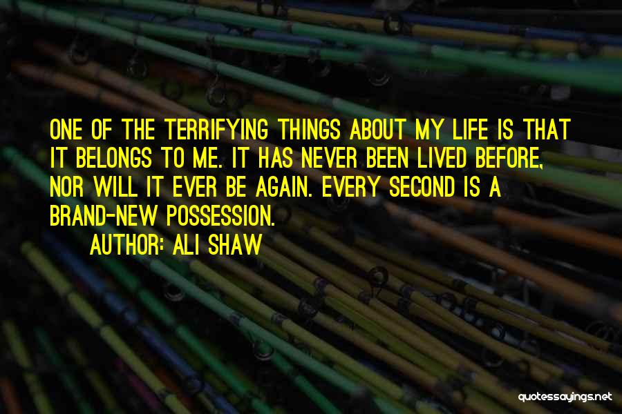 Brand New Life Quotes By Ali Shaw