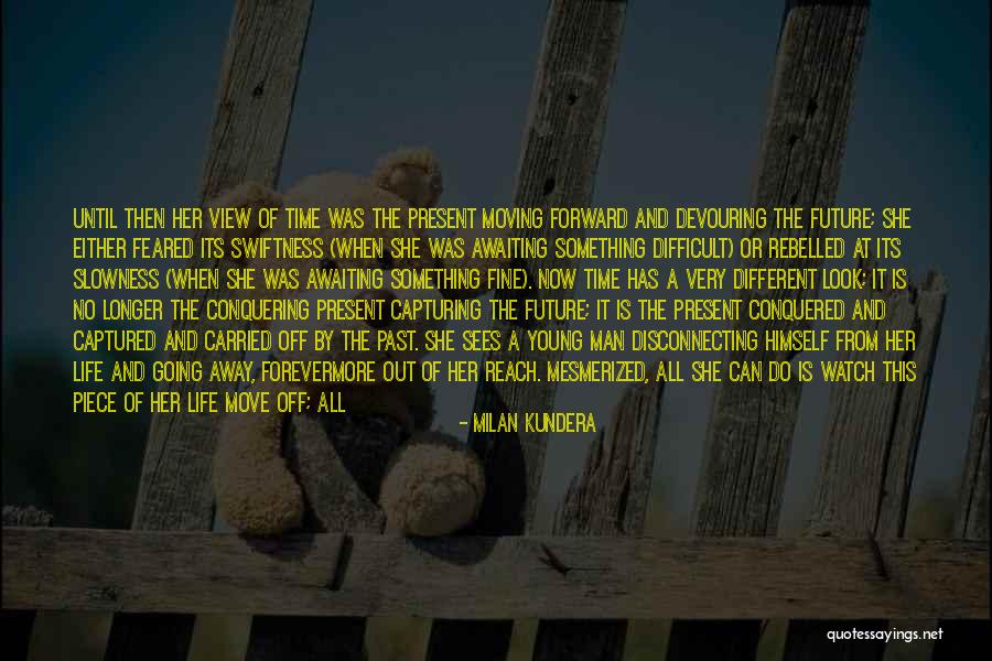 Brand New Life Quotes By Milan Kundera