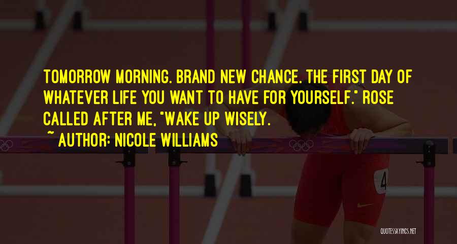 Brand New Life Quotes By Nicole Williams