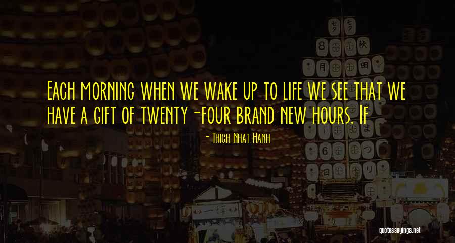 Brand New Life Quotes By Thich Nhat Hanh