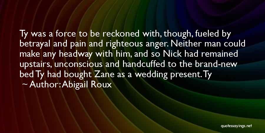 Brand New Quotes By Abigail Roux