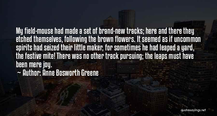 Brand New Quotes By Anne Bosworth Greene