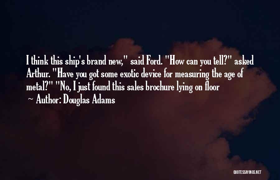 Brand New Quotes By Douglas Adams