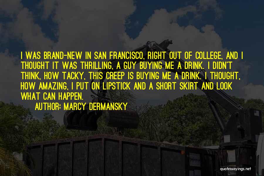 Brand New Quotes By Marcy Dermansky