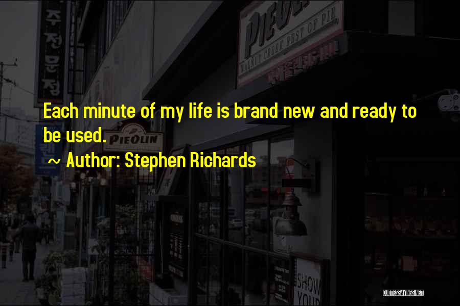 Brand New Quotes By Stephen Richards
