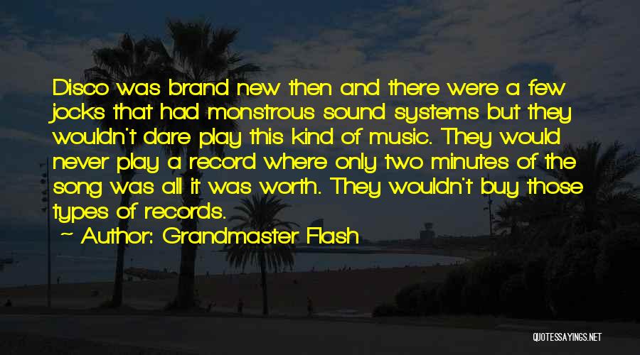 Brand New Song Quotes By Grandmaster Flash