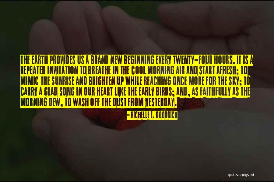 Brand New Song Quotes By Richelle E. Goodrich Brand New Song Quotes By Richelle E. Goodrich