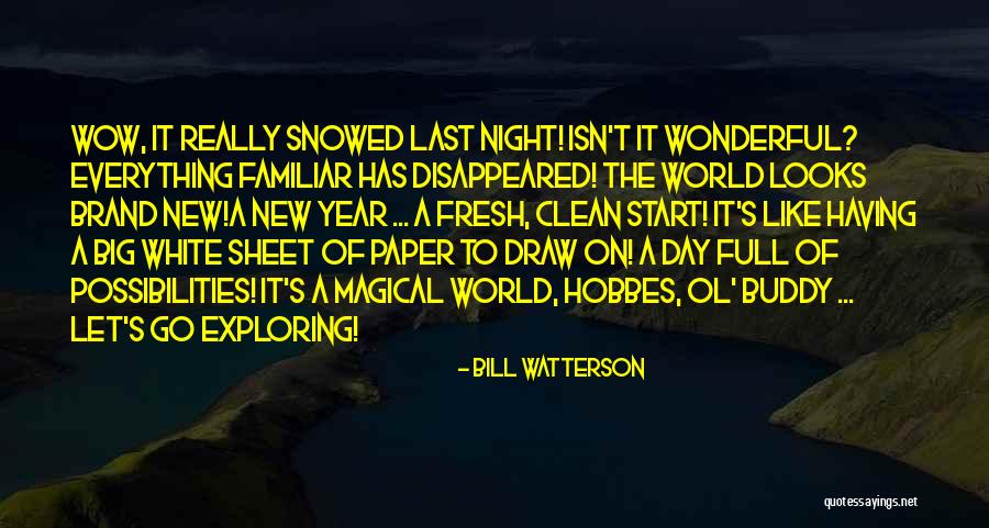 Brand New Start Quotes By Bill Watterson Brand New Start Quotes By Bill Watterson