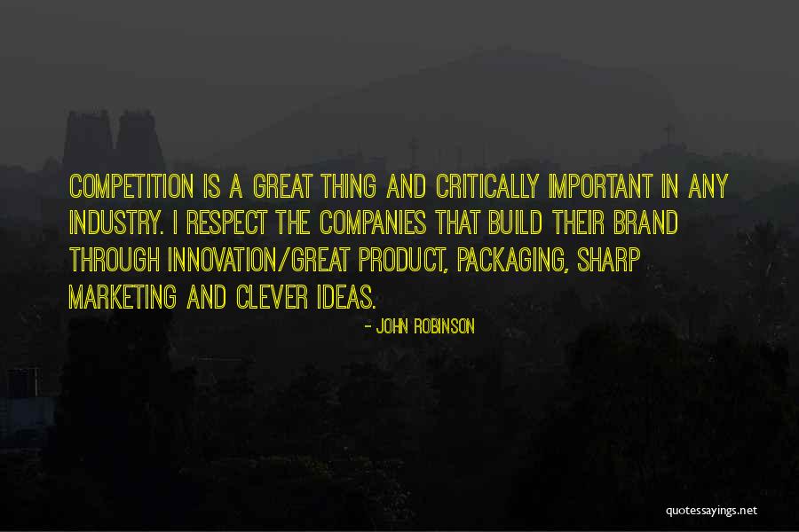 Brand Packaging Quotes By John Robinson