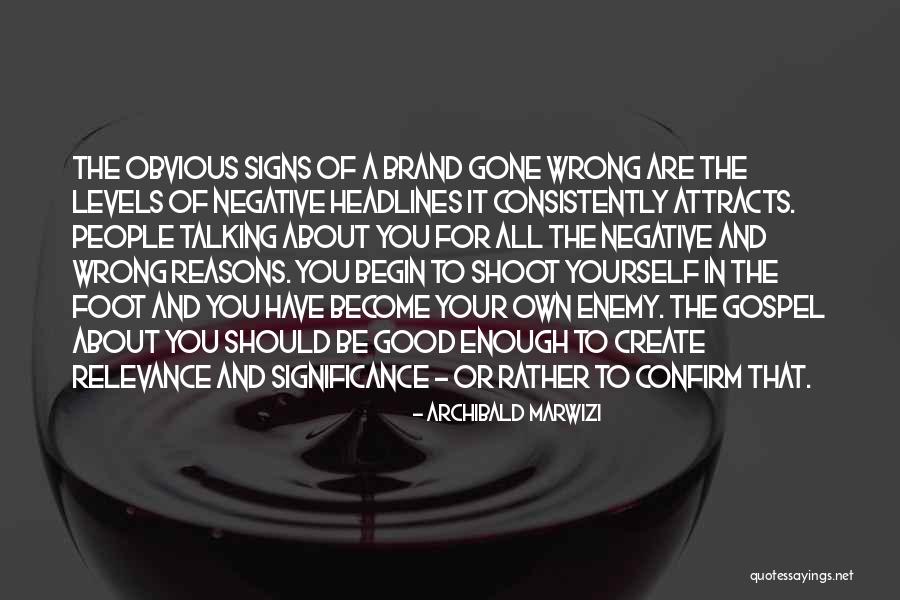Brand Relevance Quotes By Archibald Marwizi Brand Relevance Quotes By Archibald Marwizi