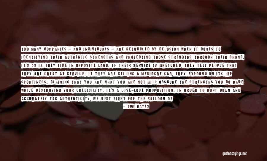 Brand Relevance Quotes By Tom Hayes Brand Relevance Quotes By Tom Hayes