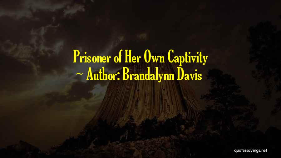 Brandalynn Davis Quotes 79646